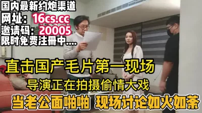 毛片拍摄第一现场！感受一下现场氛围！（内有联系方式）